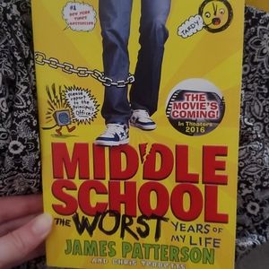 Middle School by James Patterson & Chirs Tebbetts